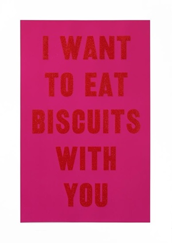 I Want To Eat Biscuits With You
