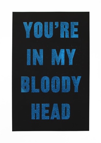 You're In My Bloody Head