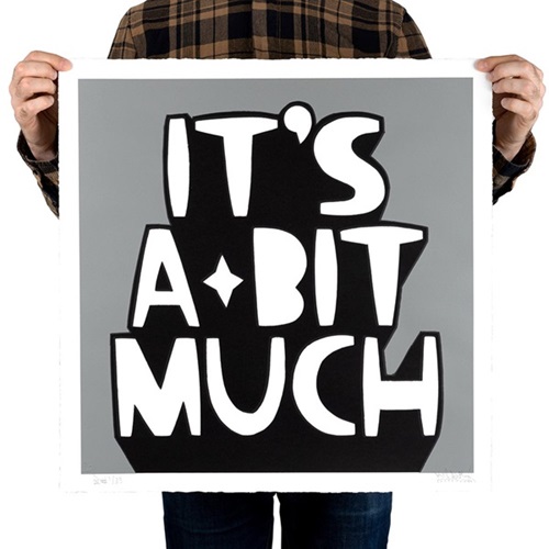It's A Bit Much